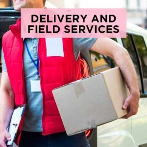 Delivery and Field services